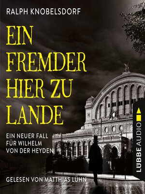 cover image of Ein Fremder hier zu Lande--Von der Heyden-Reihe--Ein neuer Fall für Wilhelm von der Heyden, Teil 2